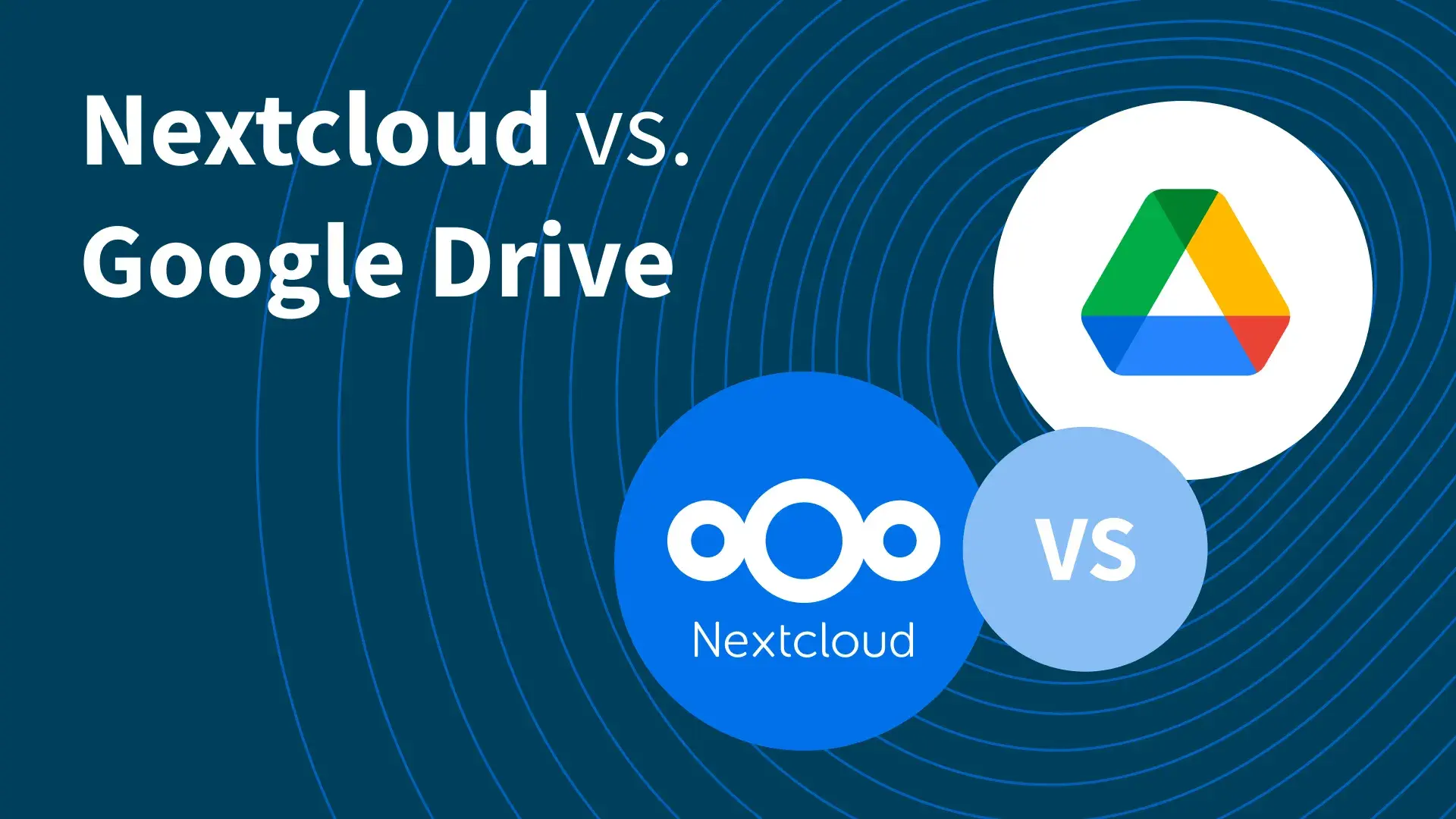 Comparativa Google Drive y Nextcloud