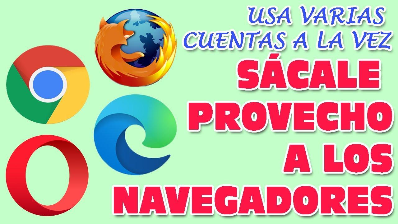usar varios navegadores a la vez