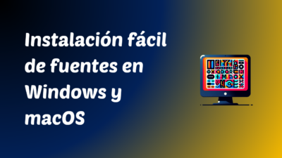 gestionar fuentes Windows